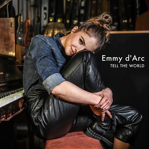 Tell The World Emmy d’Arc