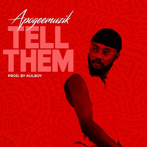 Tell Them Apogeemuzik