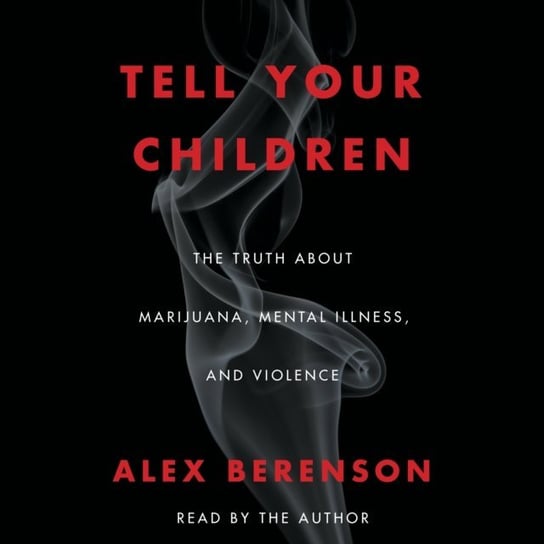 Tell Your Children Berenson Alex