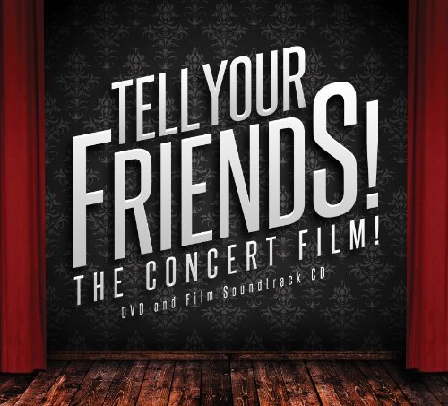 Tell Your Friends the Concert Film Various Directors