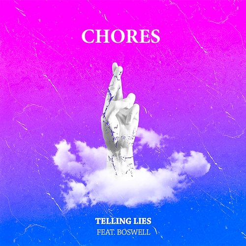 Telling Lies Chores feat. Boswell