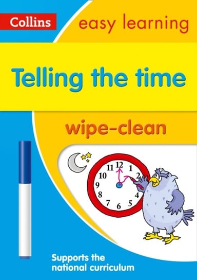 Telling the Time Wipe Clean Activity Book: Ideal for Home Learning Collins Easy Learning