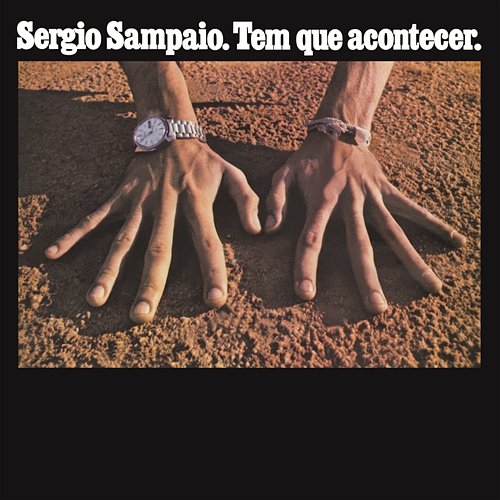 Tem Que Acontecer Sérgio Sampaio