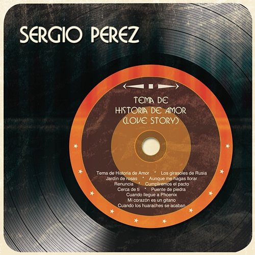 Tema de Historia de Amor (Love Story) Sergio Pérez