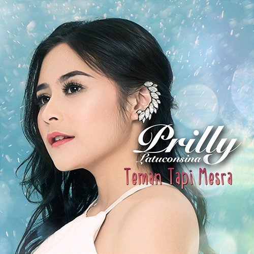 Teman Tapi Mesra Prilly Latuconsina