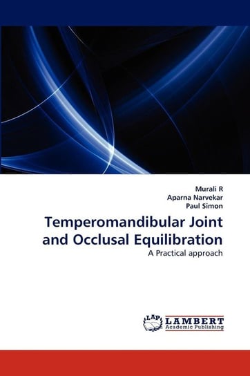 Temperomandibular Joint and Occlusal Equilibration R Murali