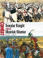 Templar Knight vs Mamluk Warrior Campbell David