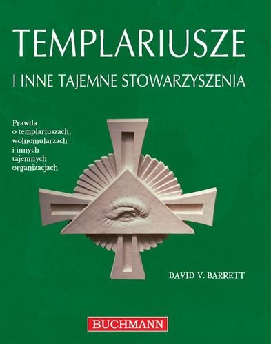 Templariusze i Inne Tajemne Stowarzyszenia Barrett David