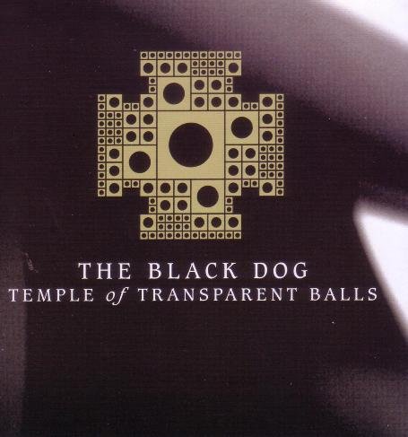 Temple Of Transparent Bells The Black Dog