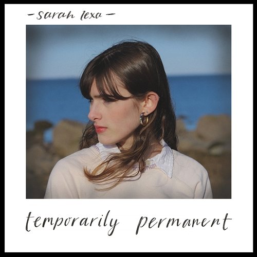 Temporarily Permanent Sarah Lexa