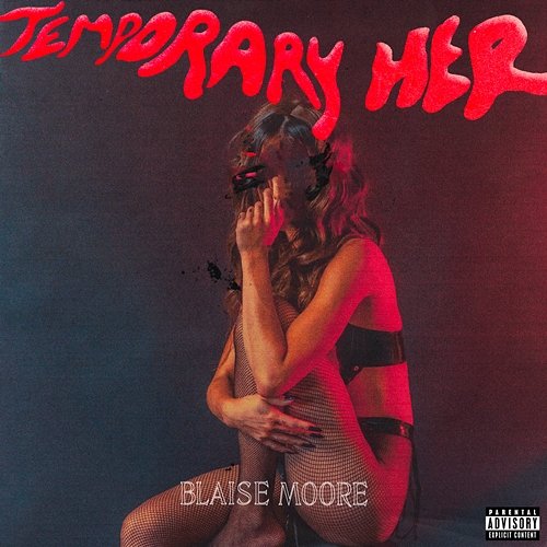 Temporary Her Blaise Moore