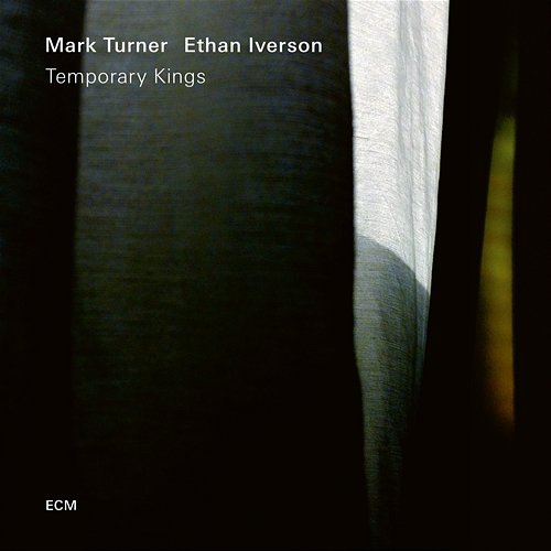 Temporary Kings MARK TURNER, Ethan Iverson