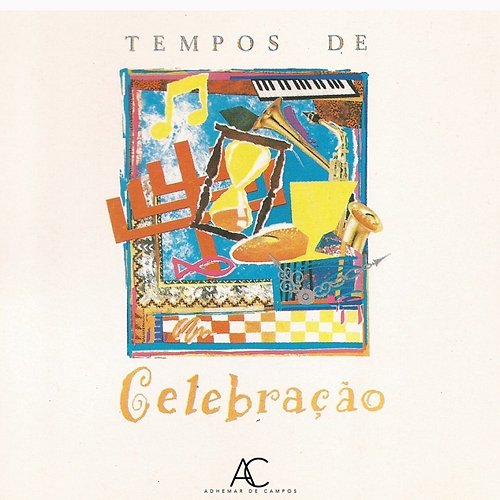 Tempos de Celebração Adhemar de Campos