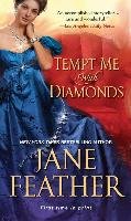 Tempt Me with Diamonds Feather Jane