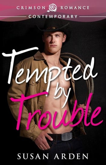 Tempted by Trouble Arden Susan