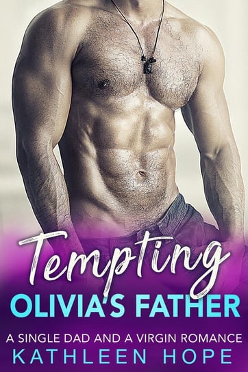 Tempting Olivia's Father - ebook epub Kathleen Hope