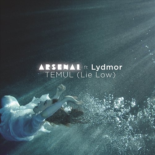 Temul (Lie Low) Arsenal feat. Lydmor
