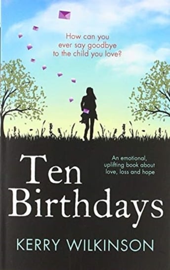 Ten Birthdays Wilkinson Kerry