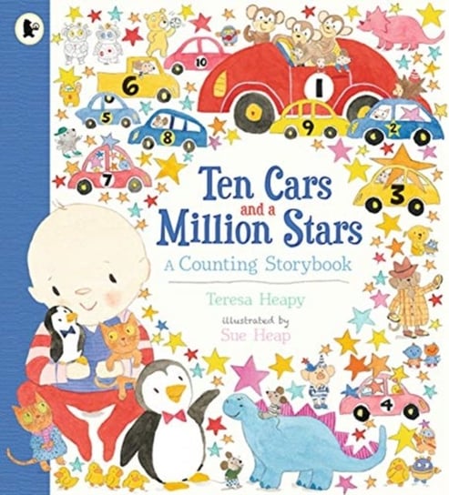 Ten Cars and a Million Stars. A Counting Storybook Teresa Heapy