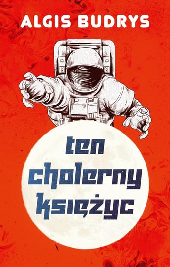 Ten cholerny Księżyc Budrys Algis