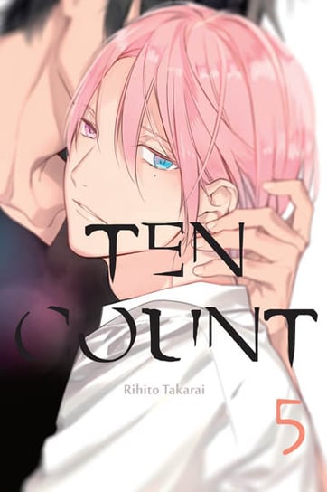Ten Count. Tom 5 Takarai Rihito
