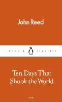 Ten Days That Shook the World John Reed