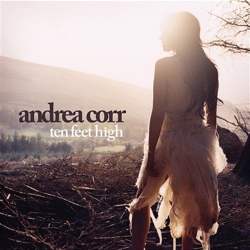 Ten Feet High Andrea Corr