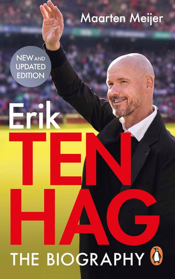 Ten Hag: The Biography Meijer Maarten