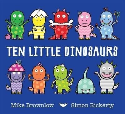Ten Little Dinosaurs Brownlow Mike