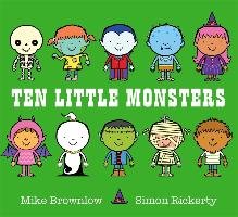 Ten Little Monsters Brownlow Mike