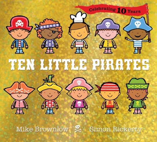 Ten Little Pirates 10th Anniversary Edition - Brownlow Mike | Książka W ...