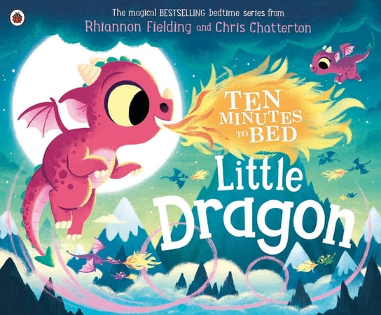Ten Minutes to Bed: Little Dragon Fielding	 Rhiannon