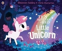 Ten Minutes to Bed: Little Unicorn Fielding Rhiannon