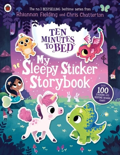 Ten Minutes to Bed: My Sleepy Sticker Storybook Fielding Rhiannon