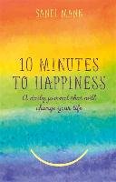 Ten Minutes to Happiness Mann Sandi