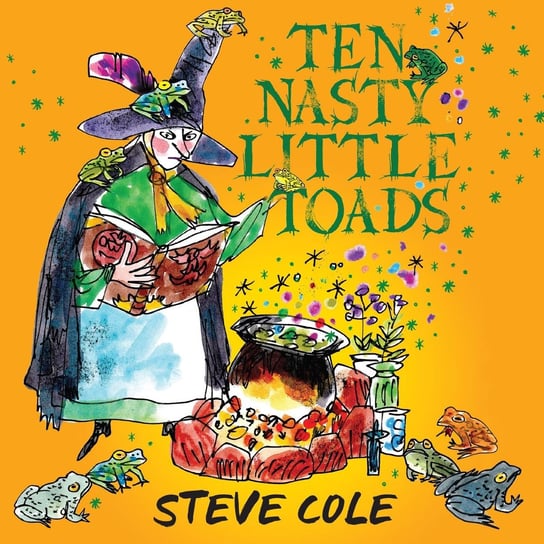 Ten Nasty Little Toads Cole Steve