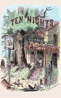 Ten Nights in a Bar-Room: And What I Saw There Arthur T. S.