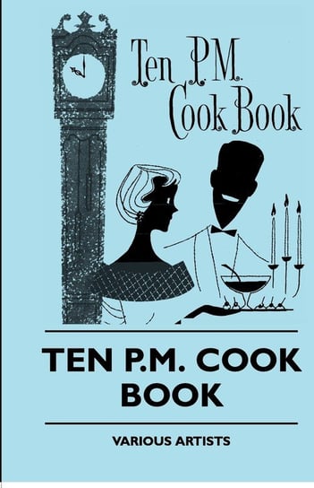 Ten P.M. Cook Book Various