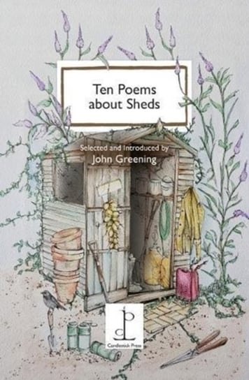 Ten Poems about Sheds Authors Various