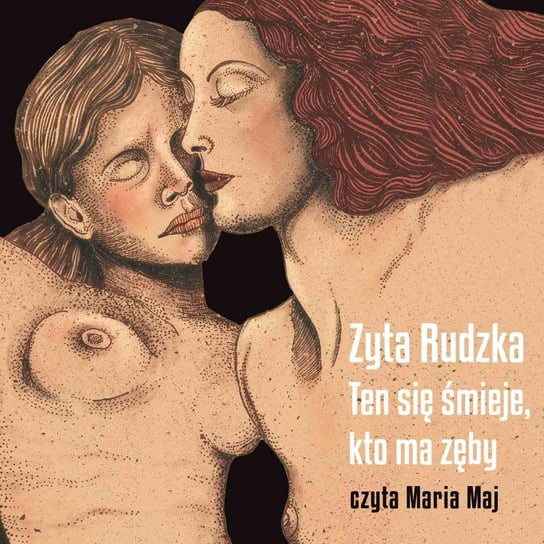 Ten się śmieje, kto ma zęby - audiobook Rudzka Zyta