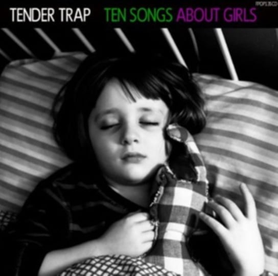 Ten Songs About Girls Tender Trap