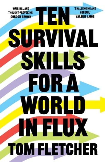 Ten Survival Skills for a World in Flux Fletcher Tom