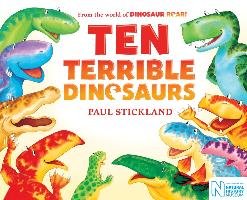 Ten Terrible Dinosaurs Stickland Paul