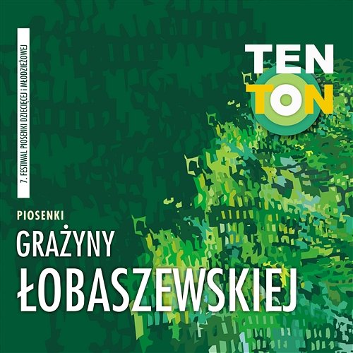 Ten Ton - Piosenki Grażyny Łobaszewskiej Various Artists