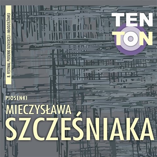 Ten Ton - Piosenki Mieczysława Szcześniaka Various Artists