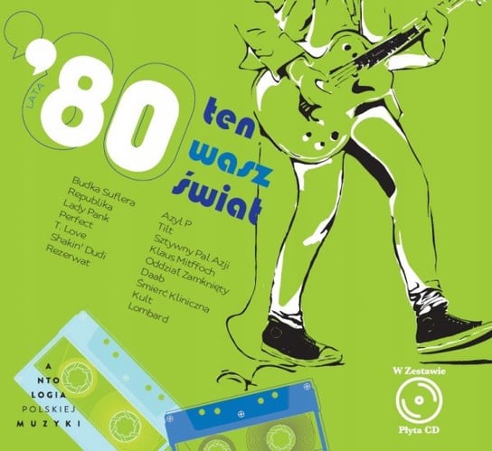 Ten Wasz ŚWiat - Lata'80 (Antologia Polskiej Muzyki) Various Artists