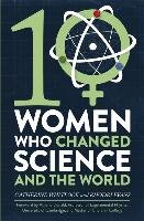Ten Women Who Changed Science, and the World Whitlock Catherine, Evans Rhodri