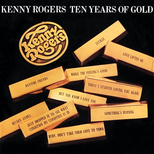 Ten Years Of Gold Kenny Rogers