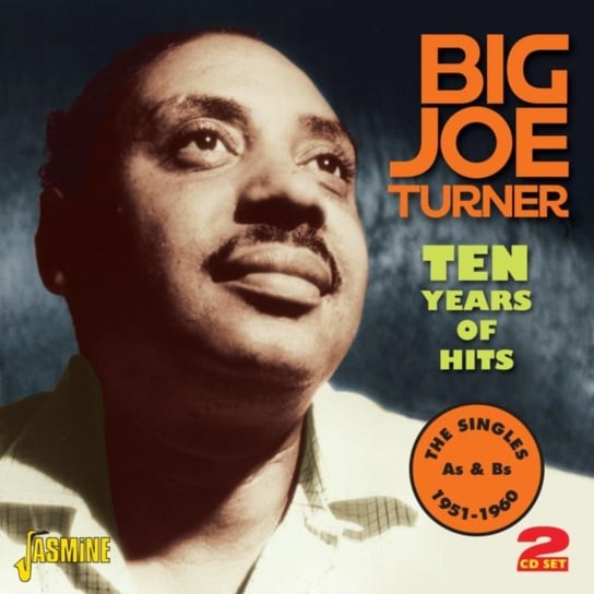 Ten Years of Hits Big Joe Turner