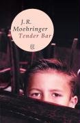 Tender Bar Moehringer J. R.